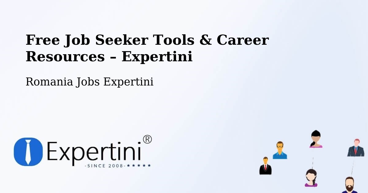 Free Job Seeker Tools & Career Resources – Bucharest - Bucharest, Romania Jobs Expertini