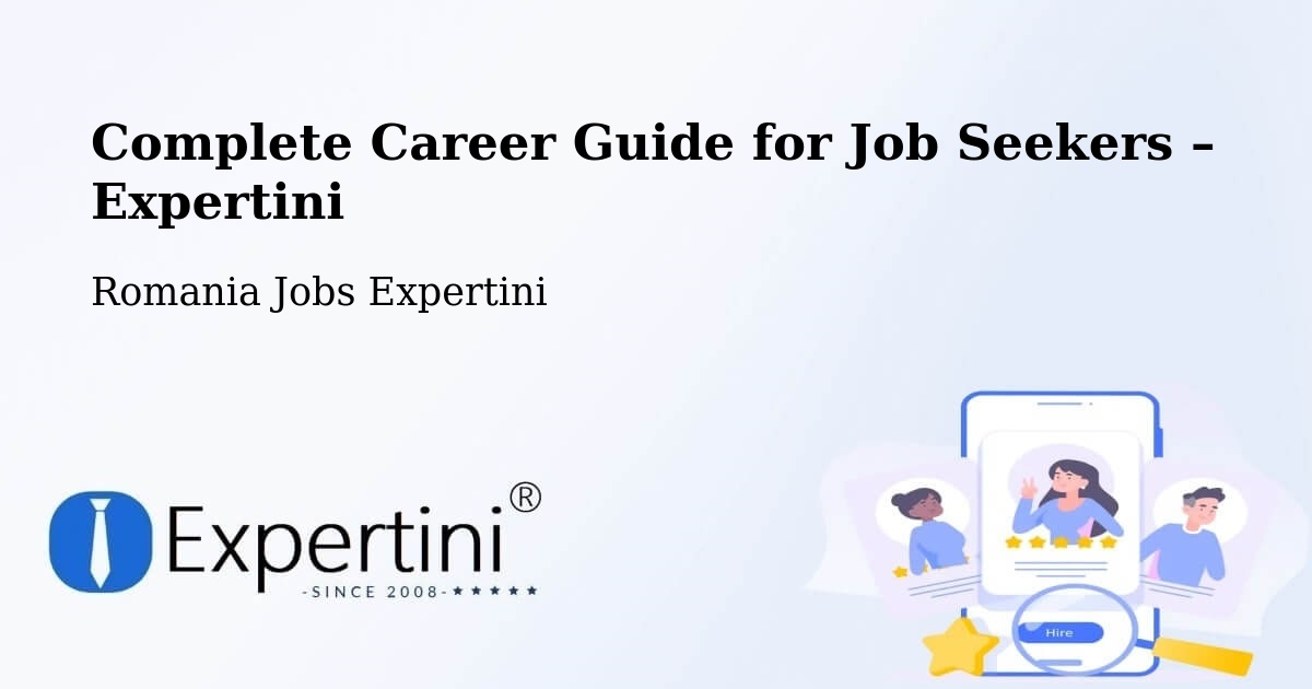 Career Guide for Job Seekers – Bucharest - Bucharest, Romania Jobs Expertini