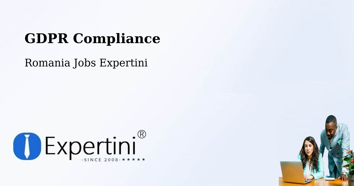 EU GDPR Compliance Statement – Bucharest - Romania Jobs Expertini