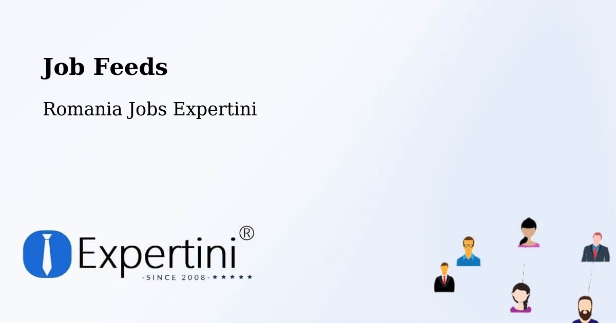 Job Listings Feed – Bucharest - Romania Jobs Expertini