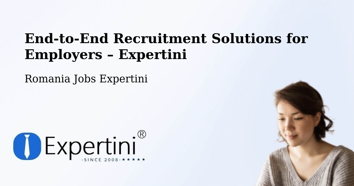 Recruitment Solutions for Employers – Bucharest - Bucharest, Romania Jobs Expertini